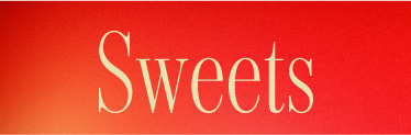 Sweets